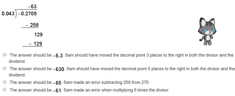 Consider the long division problem below. What error did Sam make when he computed-example-1