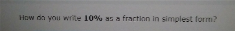 How do you write 10% as a fraction in simplest form?-example-1