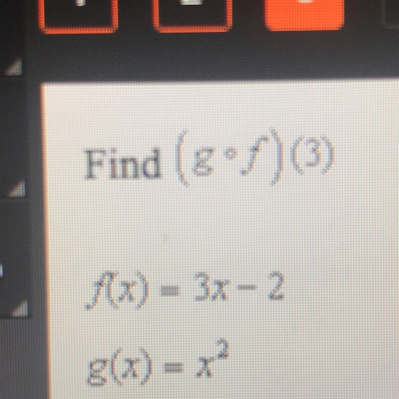 Find (g*f)(3) please help-example-1