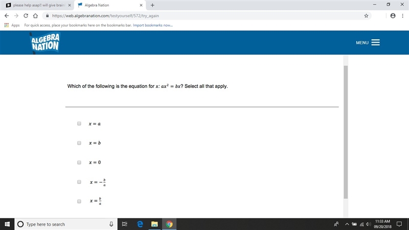 Which of the following is the equation for x: ax^2=bx? select all that apply please-example-1