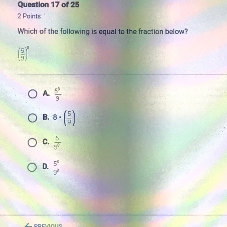 Which of the following is equal to the fraction below (5/9)^8-example-1