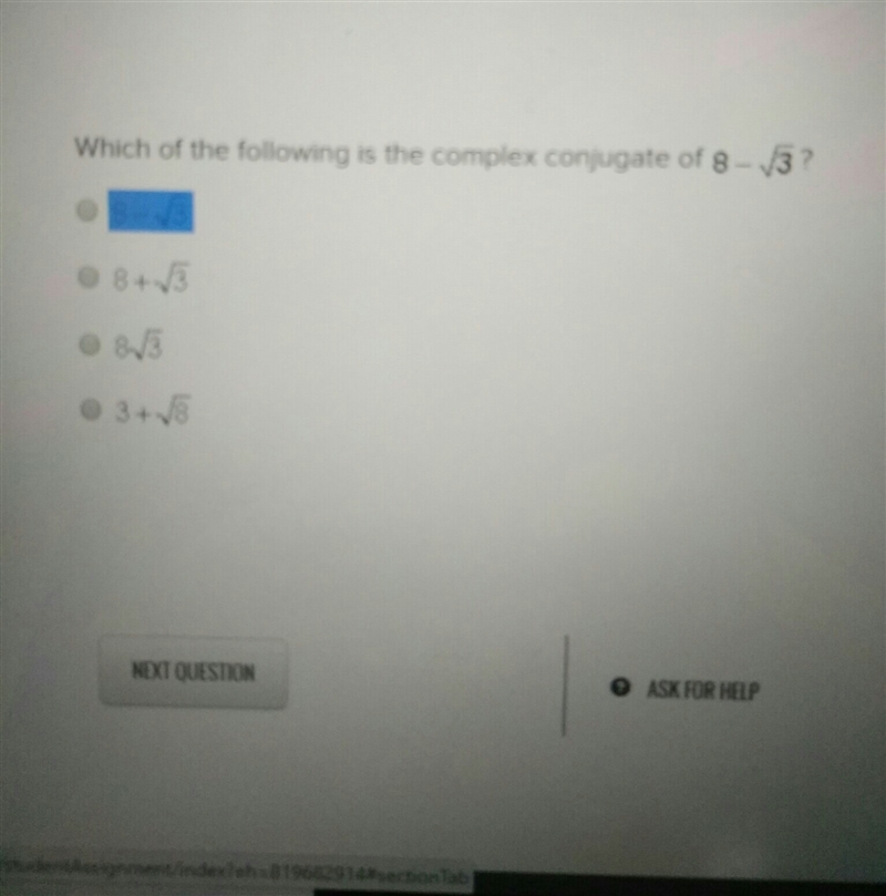 PLEASE ANSWER ASAP which of the following is the complex conjugate of 8--example-1