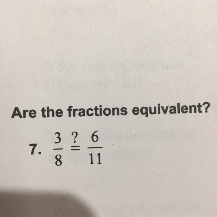 Is 3/8 equivalent to 6/11-example-1