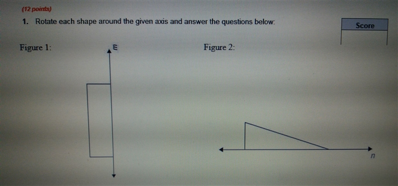 Rotate each shape around the given axis and answer the questions below A. name the-example-1