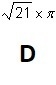 Which expression will equal a rational product even though it is multiplying an irrational-example-4