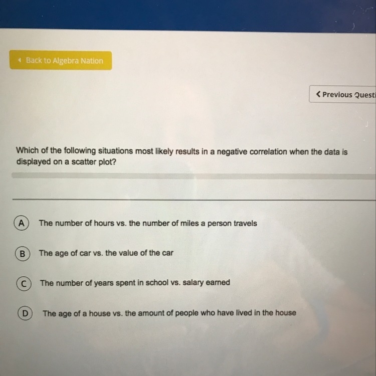 which of the following situations most likely results in a negative correlation when-example-1