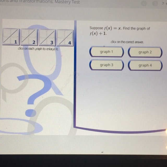 Suppose f(x)=x find the graph of f(x)+1-example-1