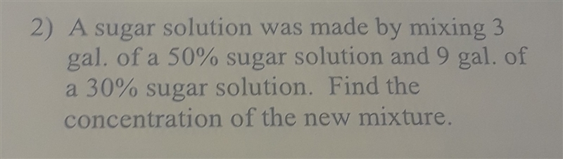 A sugar solution was made by mixing 3 gal. of a 50% sugar solution and 9 gal. of a-example-1