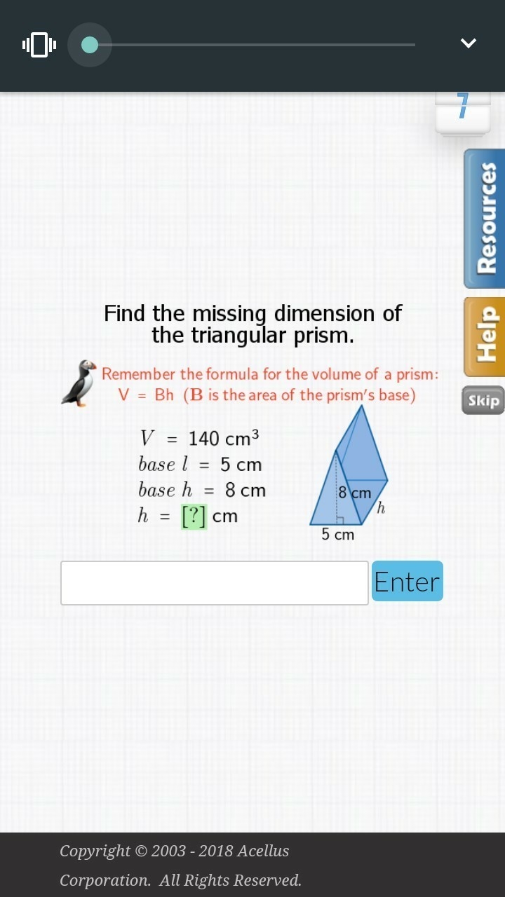 if the volume of a triangular prism is 140 cubed the base length is 5 and base height-example-1