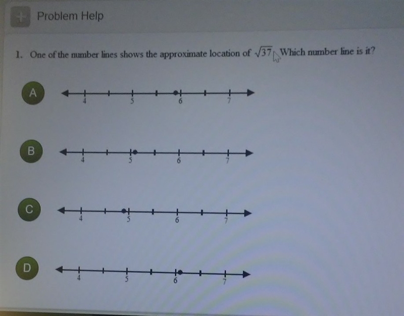 one of the number lines shows the approximateocation of the square root of 37 which-example-1