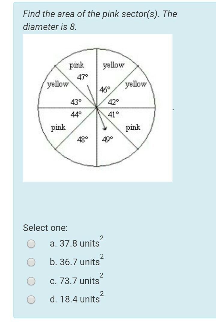 Find the area of the pink sector(s). The diameter is 8.-example-1