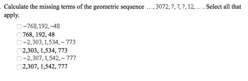 Calculate the missing terms of the geometric sequence ...,3072, 7,2,7, 12,.... Select-example-1