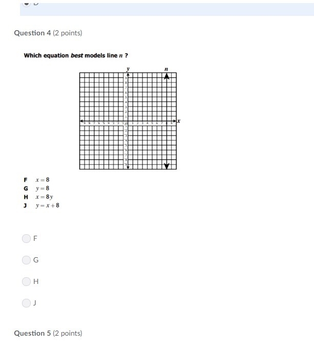 MATH HELP PLS!!!! Which equation best models line n? F. x = 8 G. y = 8 H. x = 8y J-example-1