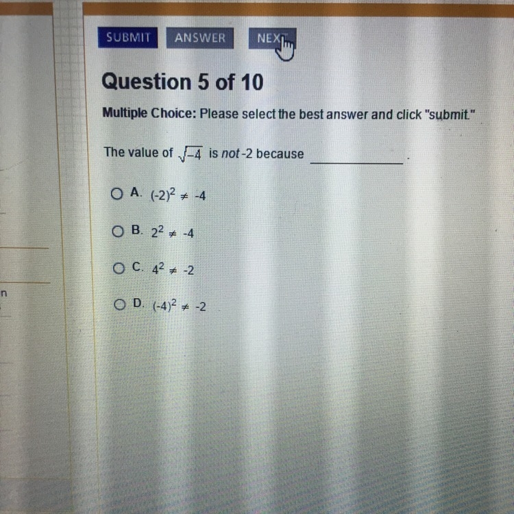 The value of the square root of -4 is not -2 because?-example-1