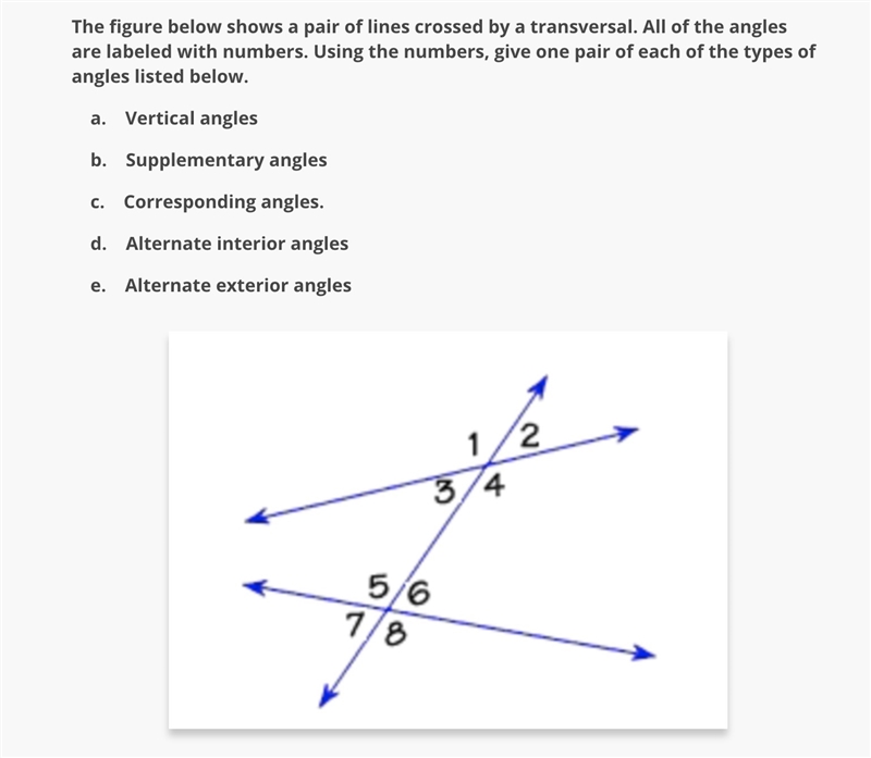 The figure below shows a pair of lines crossed by a transversal. All of the angles-example-1