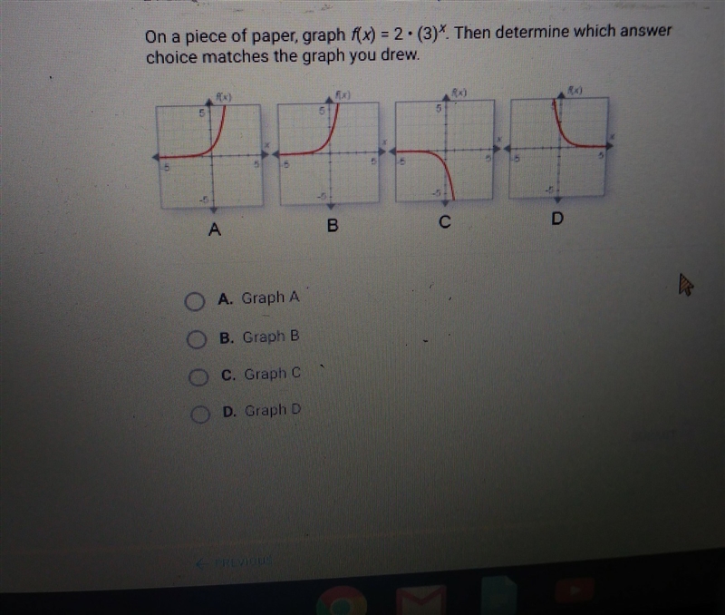 PLEASE HELP!!on a piece of paper graph f(x)=2•(3)^x.Then determine which answer choice-example-1