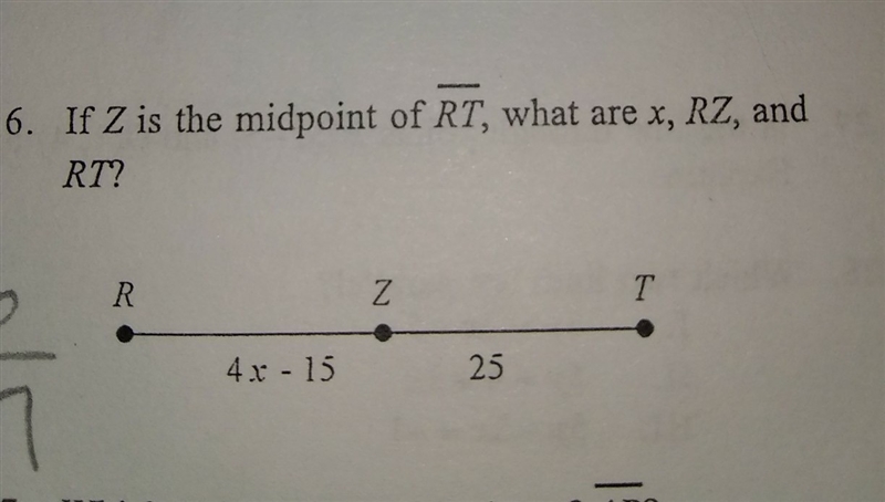 If Z is the midpoint of RT , what are x, RZ AND RT?-example-1