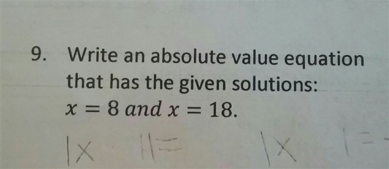 What would the absolute value be for x = 8 & x = 18?-example-1