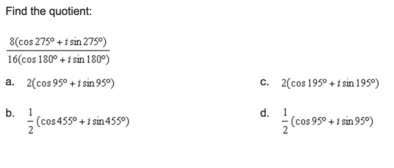 Find the quotient: 8(cos275+ i sin275) / 16(cos180+ i sin180)-example-1