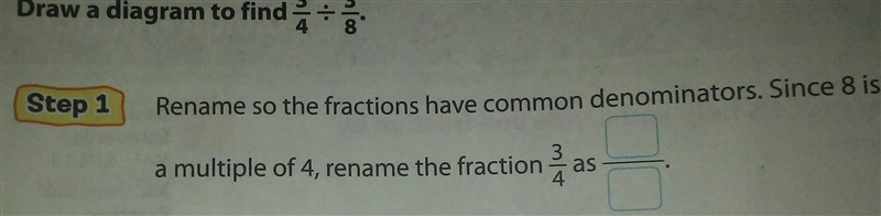 three names of the fractions have common denominators since 8 is a multiple of 4, rename-example-1