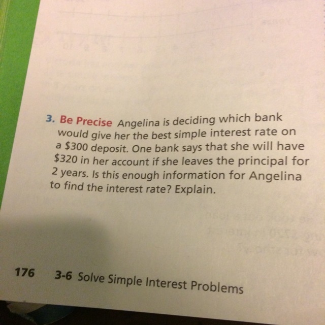 Is this enough information for Angelina to find the interest rate? Explain.-example-1