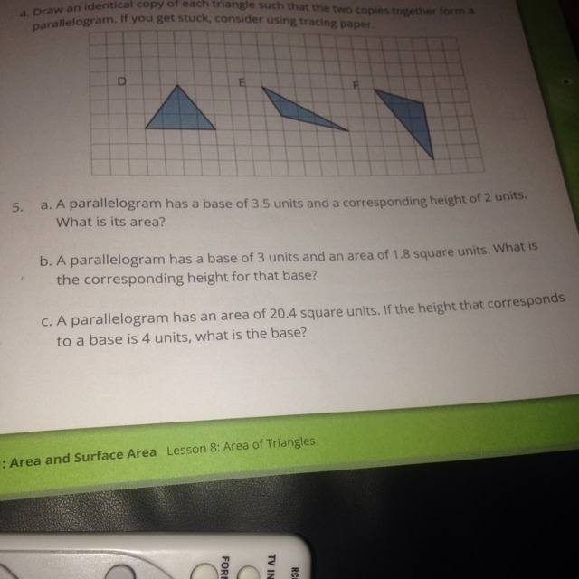 A parallelogram has a base of 3.5 units and a corresponding height of 2 units What-example-1