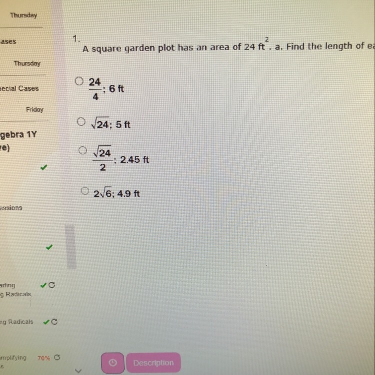 Plz help A square garden plot has an area of 75 ft2. Find the length of each side-example-1