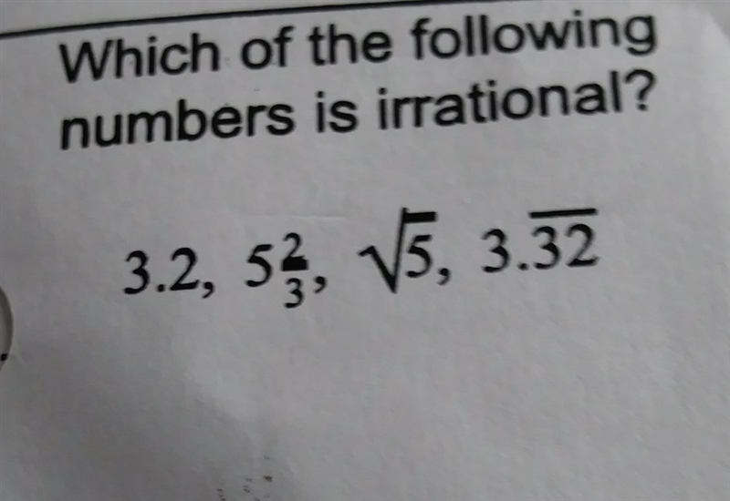 Which of the following numbers is irrational-example-1