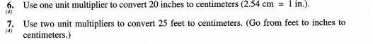 6. Use a one unit multiplier to convert 20 inches to centimeters. 7. Use two unit-example-1