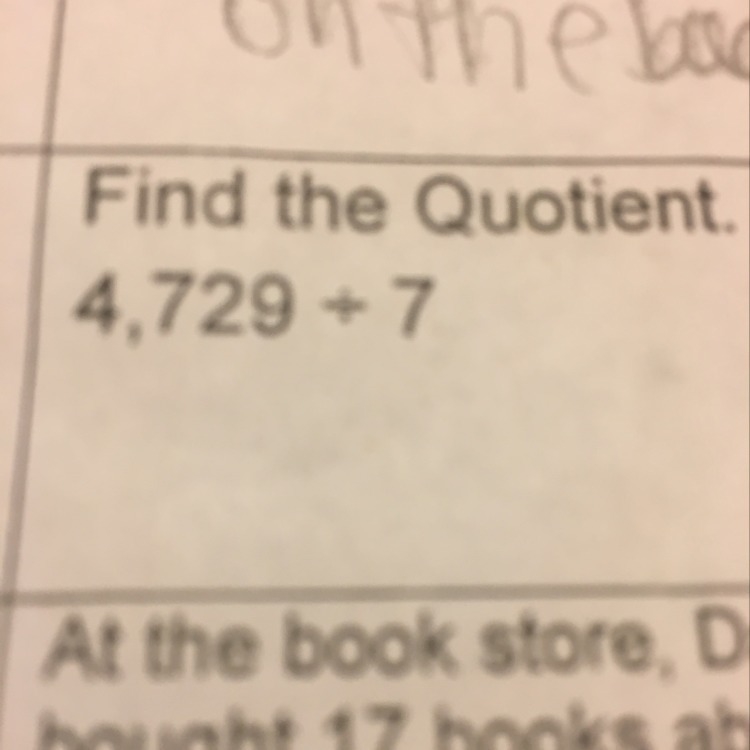 4,729 divided by 7 Find the Quotient-example-1