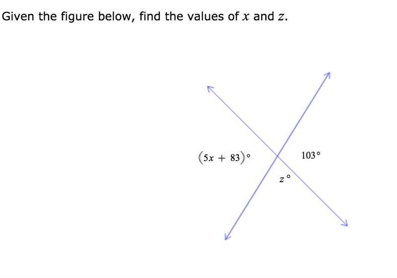 Given the figure below, find the values of x and z .-example-1