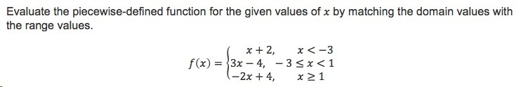 F(-4) A)-2 B)-4 C)-16 f(4) A)-4 B)6 C)8 f(0) A)-4 B)2 C)4-example-1