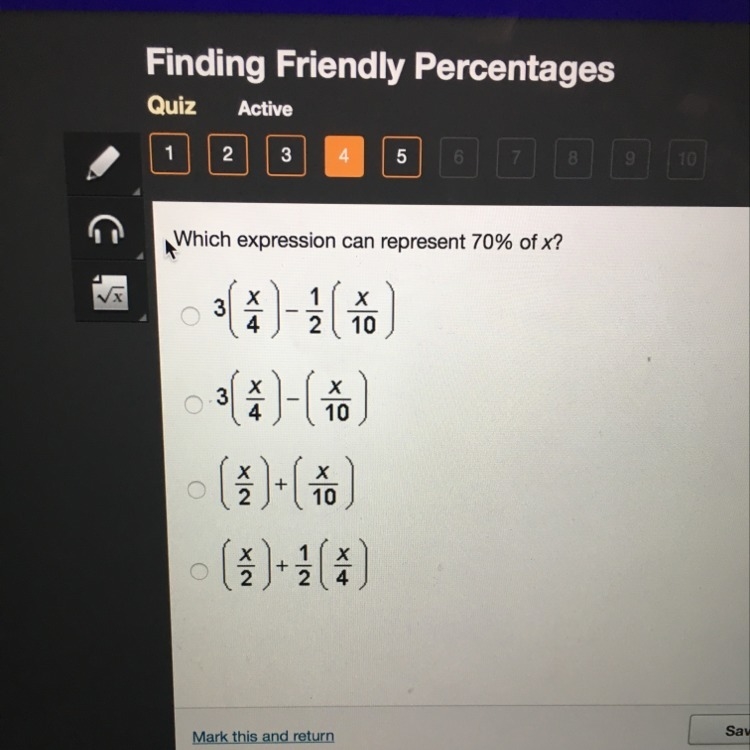 Which expression can represent 70% of x? A. 3(x/4) -1/2 (x/10) B. 3(x/4)- (x/10) C-example-1