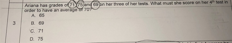 Ariana has grades of 71, 75 and 69 on her three of her test. What must she score on-example-1