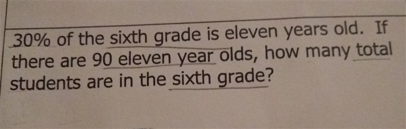 30% of the sixth grade is eleven years old. if there are 90 eleven years olds, how-example-1