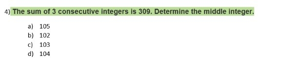 The sum of 3 consecutive integers is 309. Determine the middle integer.-example-1