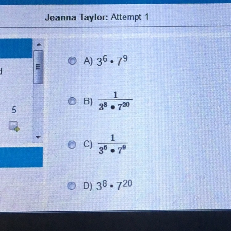 Simplify the expression so there is only one positive power for each base (3^-2•7^-5)^-4-example-1