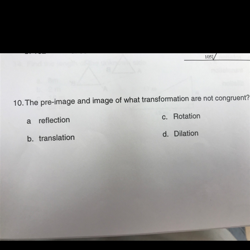 The pre-image and image of what transformation are not congruent?-example-1