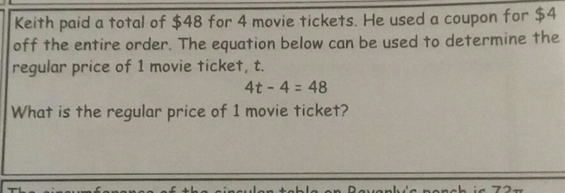 Keith paid a total of $48 for 4 movie tickets. used a coupon for $4 off entire order-example-1