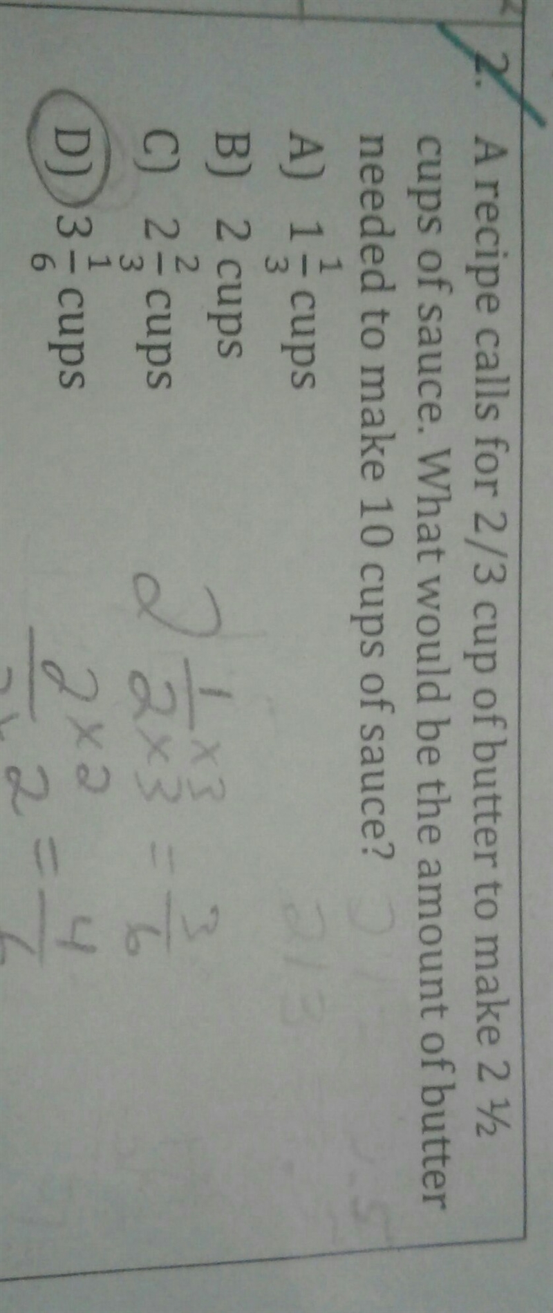 a recipe calls for 2/3 cups of butter to make 2 1/2 cups of sauce.What would be the-example-1