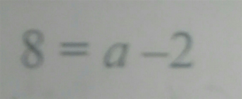 What is the equation for 8= a-2-example-1