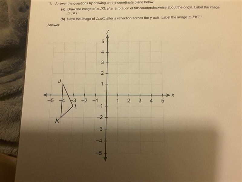 PLEASE HELP: A) Draw the image of JKL after a 90° counterclockwise about the origin-example-1