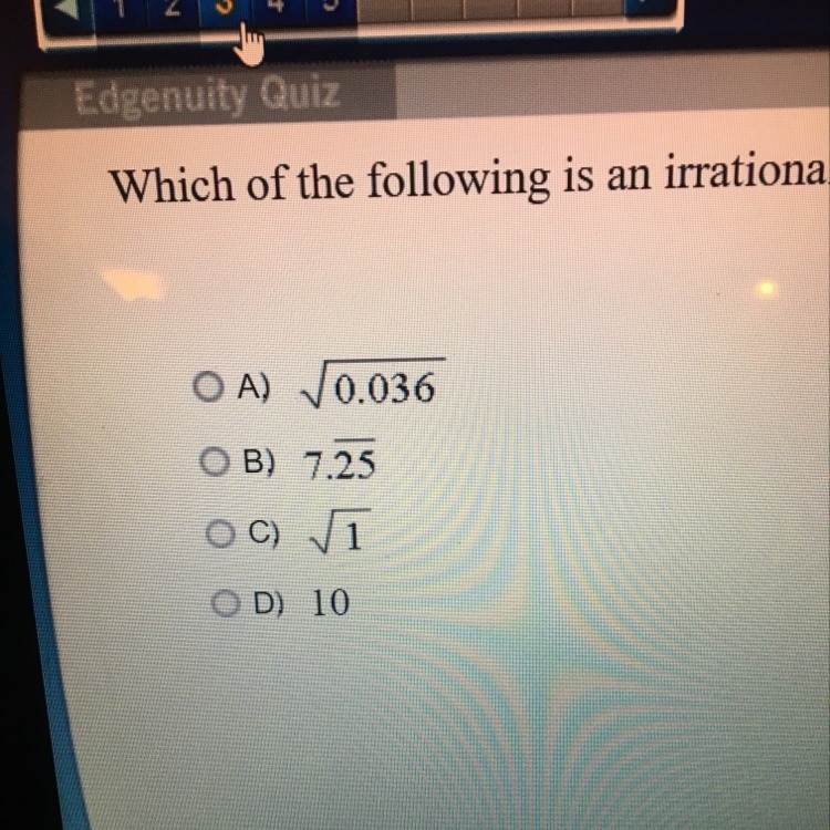 Which of the following is an irrational number?-example-1