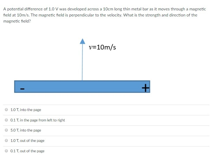 A potential difference of 1.0 V was developed across a 10cm long thin metal bar as-example-1