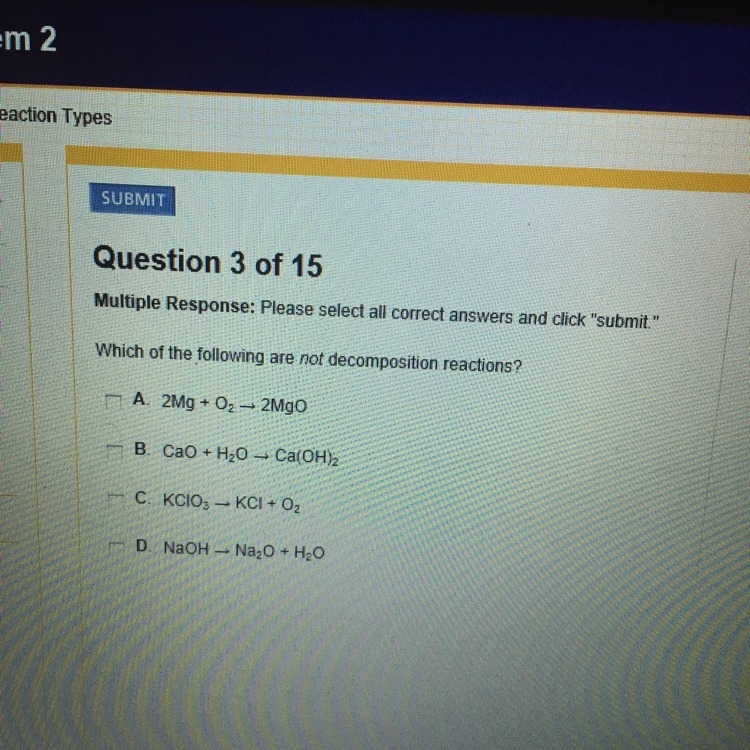 Which of the following are NOT decomposition reactions-example-1