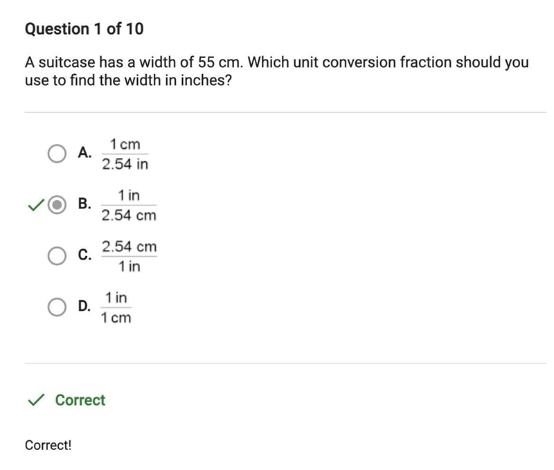 A suitcase had a width of 55 cm. Which unit conversion fraction should you use to-example-1