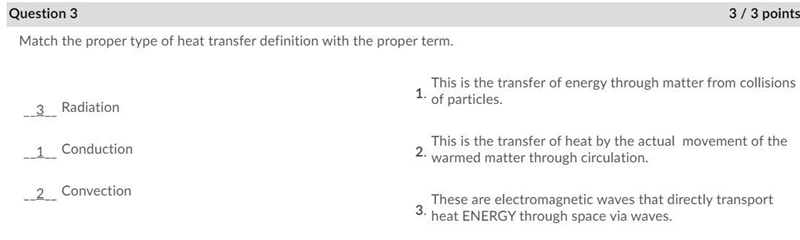 Match the description of how heat is transferred to the proper term. A. When two things-example-1