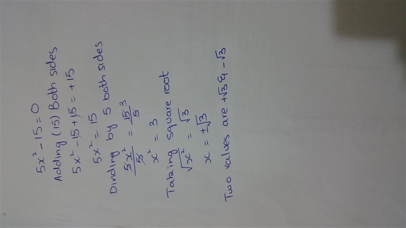 What are the two possible solutions to 5x^2−15=0?-example-1