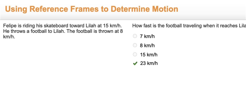 Felipe is riding his skateboard toward Lilah at 15 km/h. He throws a football to Lilah-example-1