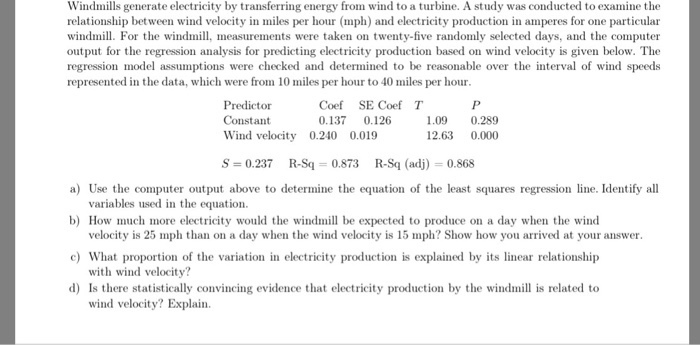 Windmills generate electricity by transferring energy from wind to a turbine-example-1